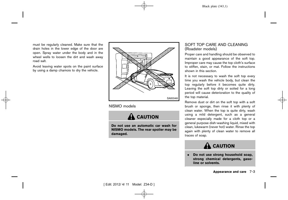 Soft top care and cleaning (roadster models) -3, Caution | NISSAN 2013 370Z Roadster - Owner's Manual User Manual | Page 345 / 427