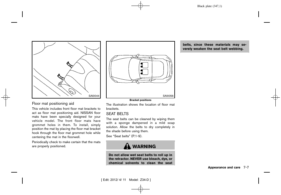 Seat belts -7, Warning | NISSAN 2013 370Z Roadster - Owner's Manual User Manual | Page 349 / 427