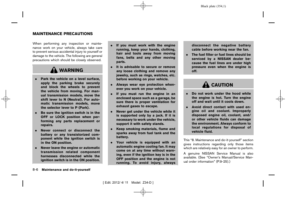 Maintenance precautions -6, Warning, Caution | NISSAN 2013 370Z Roadster - Owner's Manual User Manual | Page 356 / 427