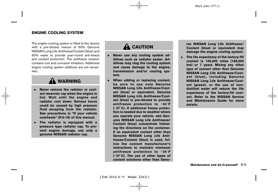 Engine cooling system -9, Warning, Caution | NISSAN 2013 370Z Roadster - Owner's Manual User Manual | Page 359 / 427