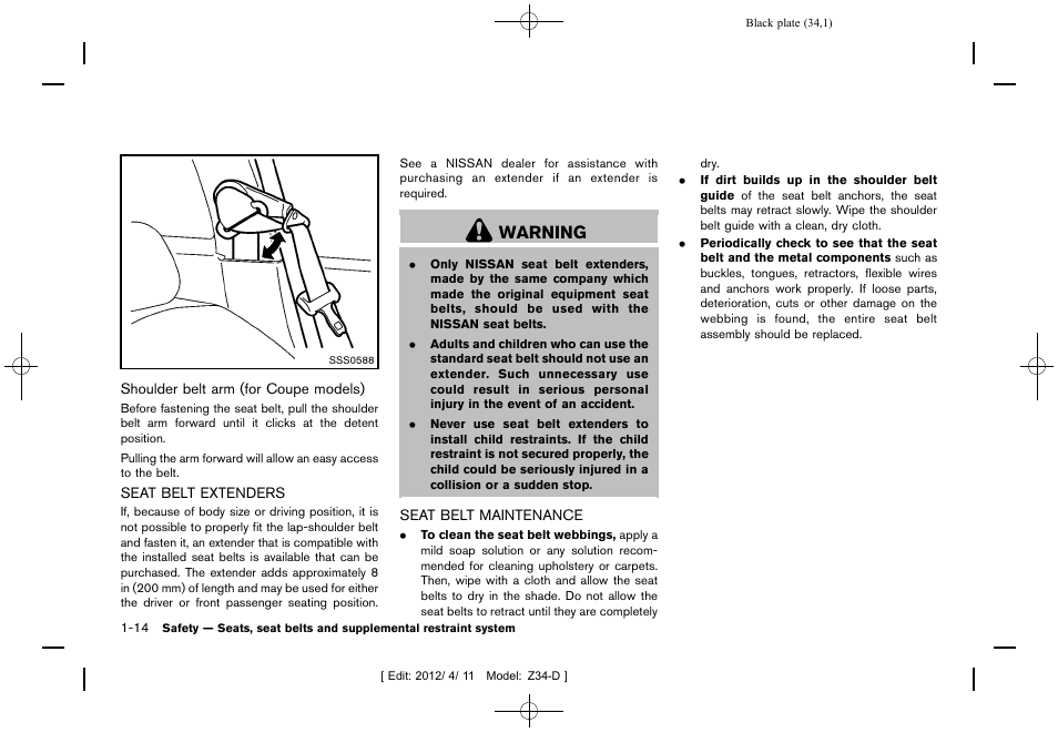 Seat belt extenders -14 seat belt maintenance -14, Warning | NISSAN 2013 370Z Roadster - Owner's Manual User Manual | Page 36 / 427