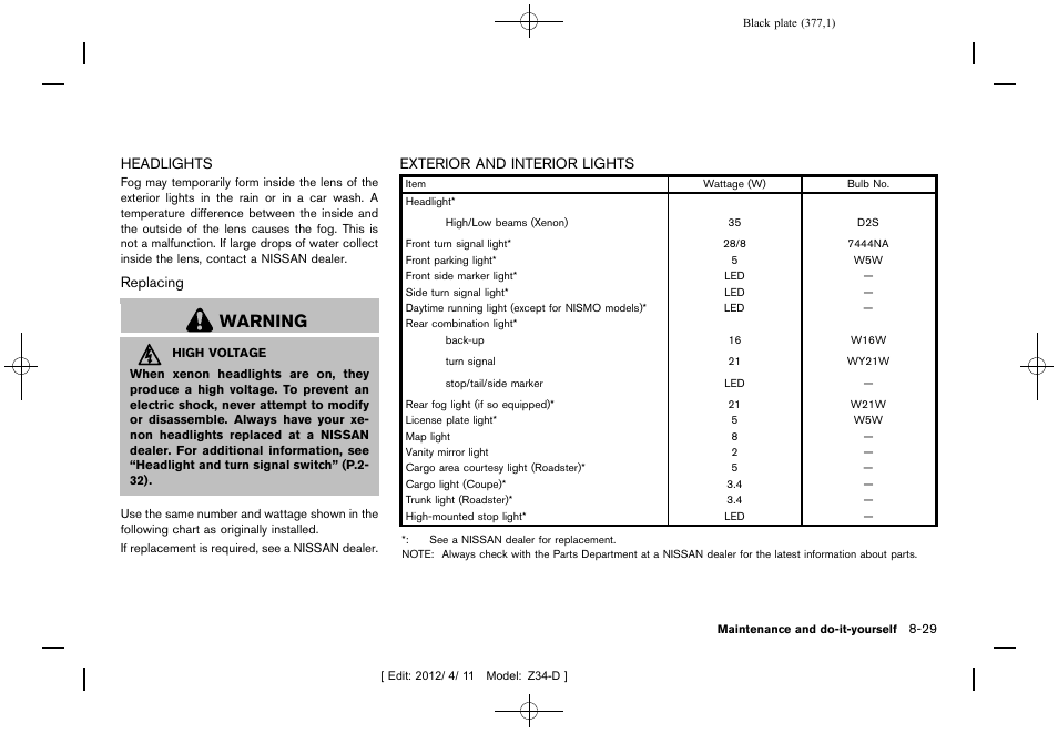 Headlights -29 exterior and interior lights -29, Warning | NISSAN 2013 370Z Roadster - Owner's Manual User Manual | Page 379 / 427