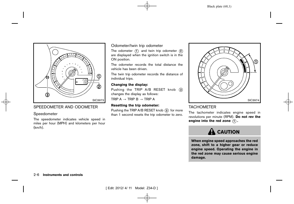 Speedometer and odometer -6 tachometer -6, Caution | NISSAN 2013 370Z Roadster - Owner's Manual User Manual | Page 70 / 427