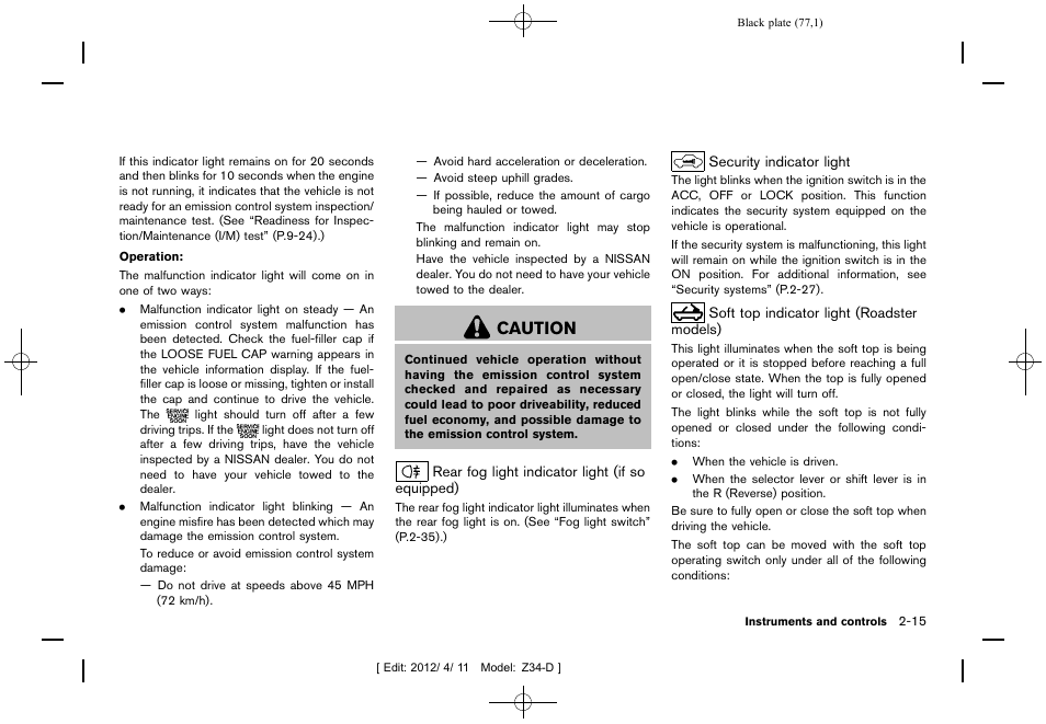 Caution | NISSAN 2013 370Z Roadster - Owner's Manual User Manual | Page 79 / 427