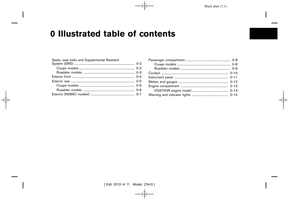 Illustrated table of contents, 0 illustrated table of contents | NISSAN 2013 370Z Roadster - Owner's Manual User Manual | Page 9 / 427