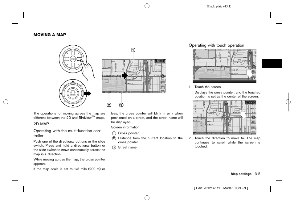 Moving a map -5, 2d map -5 | NISSAN 2013 Quest - Navigation System Owner's Manual User Manual | Page 45 / 243