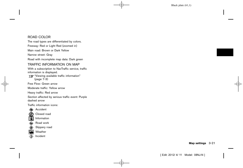 Road color -21 traffic information on map -21 | NISSAN 2013 Quest - Navigation System Owner's Manual User Manual | Page 61 / 243