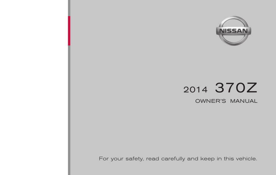 NISSAN 2014 370Z Roadster - Owner's Manual User Manual | 428 pages