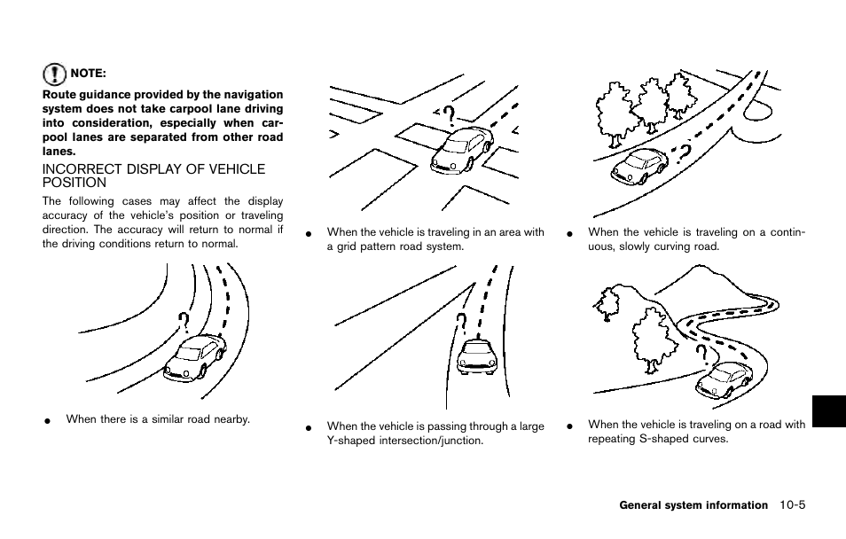 Incorrect display of vehicle position -5, Incorrect display of vehicle position | NISSAN 2014 Quest - Navigation System Owner's Manual User Manual | Page 207 / 252