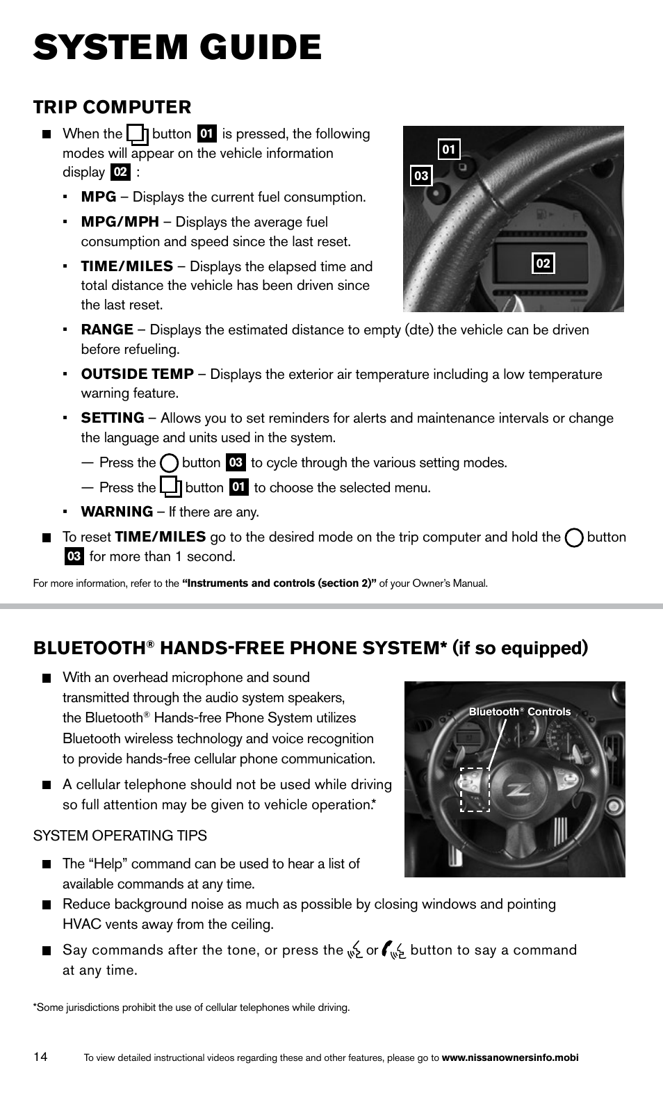 System guide, Trip computer, Bluetooth | Hands-free phone system* (if so equipped) | NISSAN 2014 370Z Roadster - Quick Reference Guide User Manual | Page 16 / 24