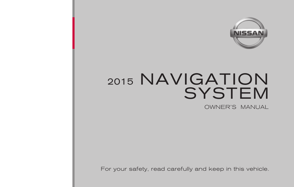 NISSAN 2015 Quest - Navigation System Owner's Manual User Manual | 241 pages
