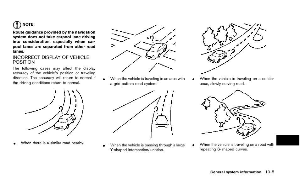 Incorrect display of vehicle position -5, Incorrect display of vehicle position | NISSAN 2015 Quest - Navigation System Owner's Manual User Manual | Page 201 / 241