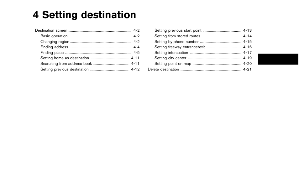 Setting destination, 4 setting destination | NISSAN 2015 Quest - Navigation System Owner's Manual User Manual | Page 63 / 241
