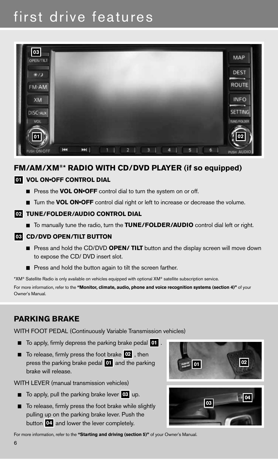 First drive features, Parking brake, Fm/am/xm | Radio with cd/dvd player (if so equipped) | NISSAN 2011 Altima Sedan - Quick Reference Guide User Manual | Page 8 / 12