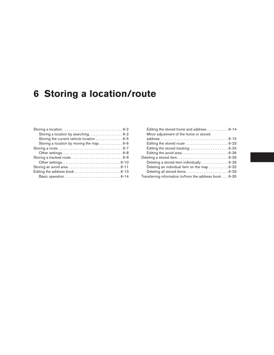 Storing a location/route, 6 storing a location/route | NISSAN 2012 Altima Sedan - Navigation System Owner's Manual User Manual | Page 149 / 313