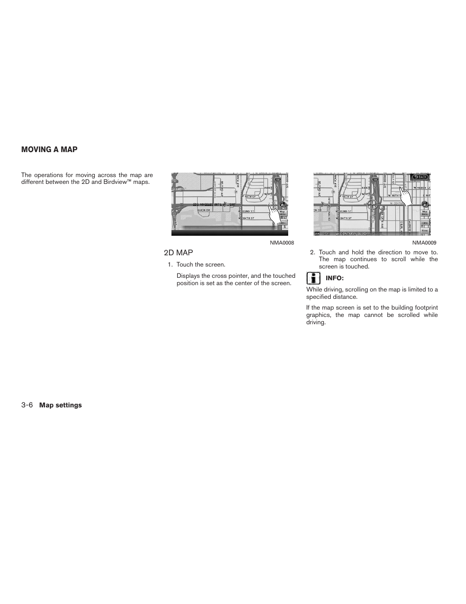 Moving a map -6, 2d map -6 | NISSAN 2012 Altima Sedan - Navigation System Owner's Manual User Manual | Page 52 / 313