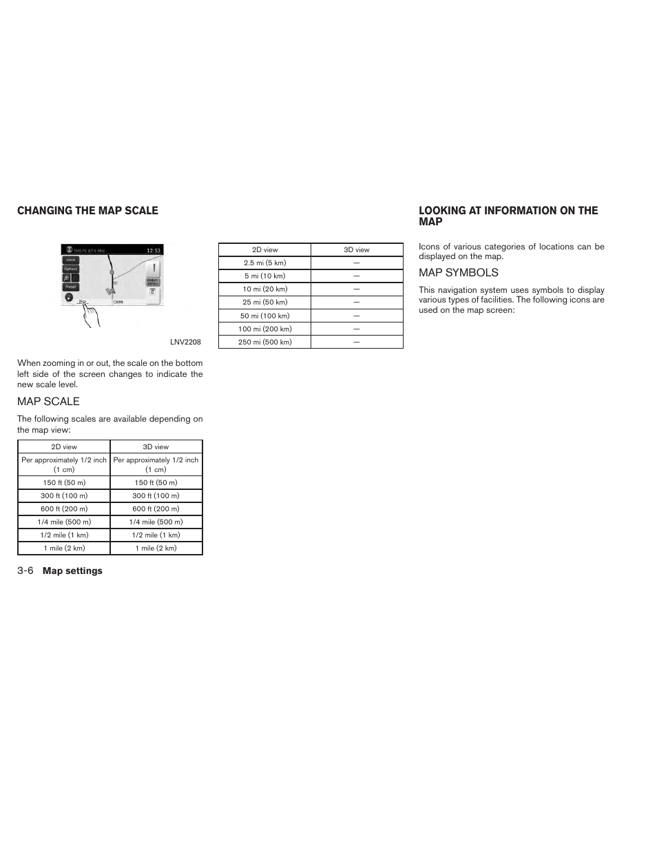 Changing the map scale -6, Map scale -6, Looking at information on the map -6 | Map symbols -6, Map scale, Map symbols | NISSAN 2013 Titan - Navigation System Owner's Manual User Manual | Page 24 / 104