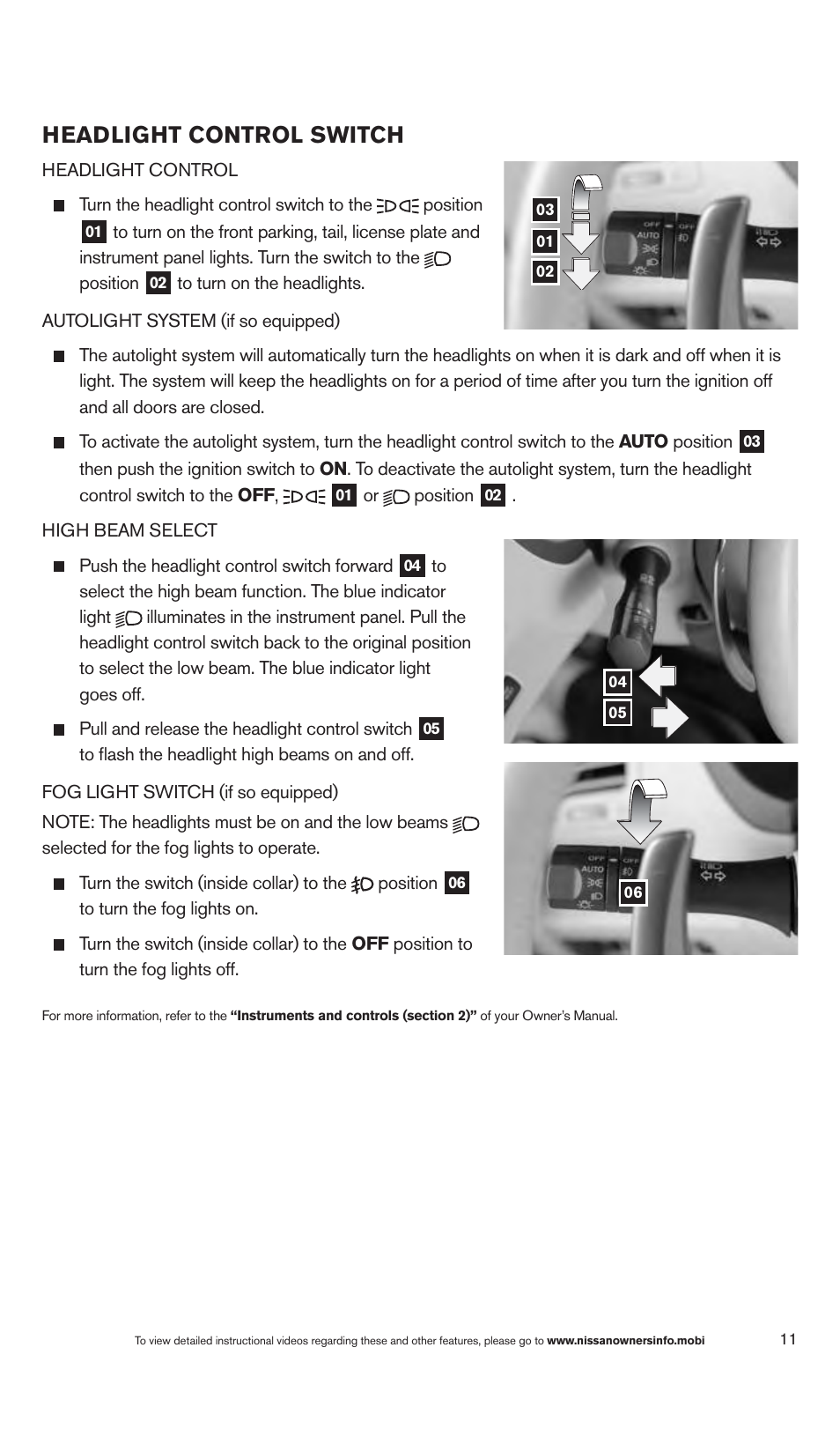 Headlight control switch | NISSAN 2013 Altima Sedan - Quick Reference Guide User Manual | Page 13 / 28