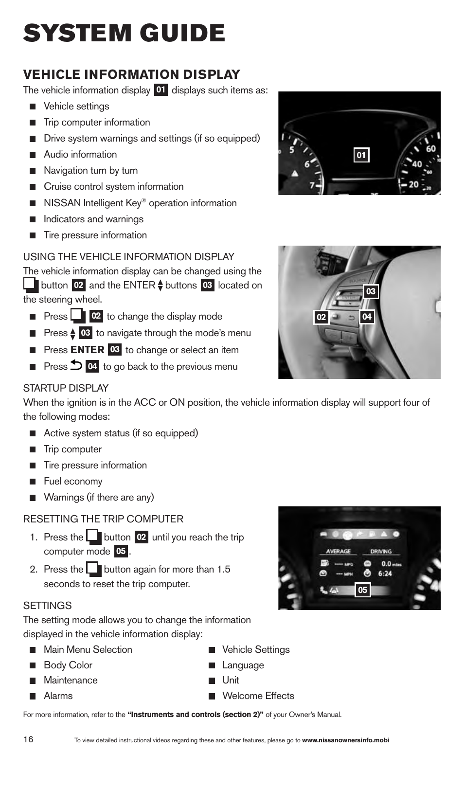 System guide, Vehicle information display | NISSAN 2013 Altima Sedan - Quick Reference Guide User Manual | Page 18 / 28