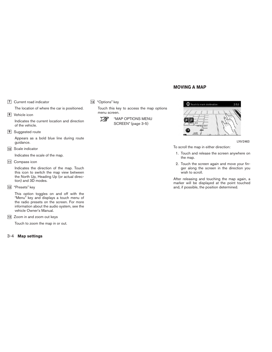 Moving a map -4 | NISSAN 2014 Xterra - Navigation System Owner's Manual User Manual | Page 22 / 80