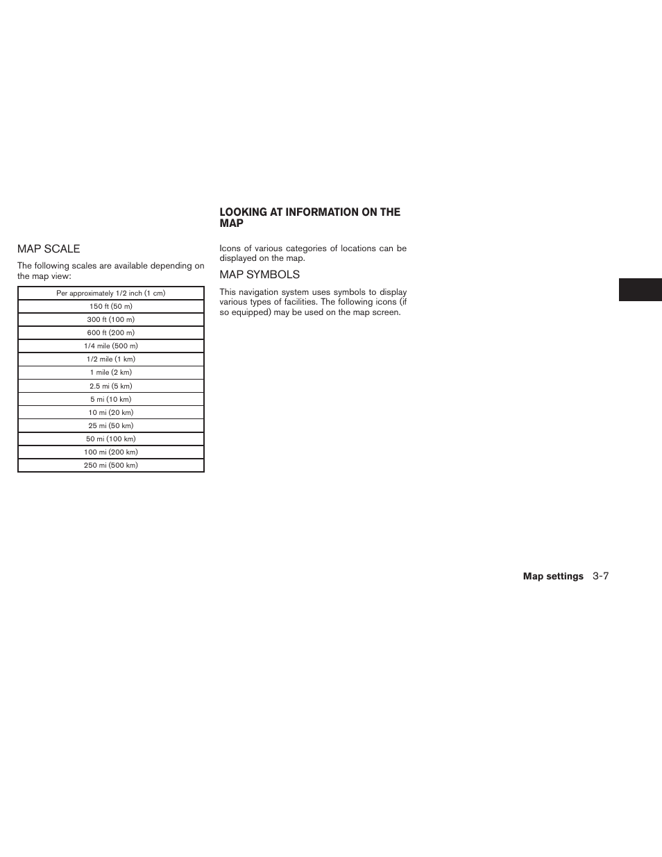 Map scale -7, Looking at information on the map -7, Map symbols -7 | Map scale, Map symbols, Looking at information on the map | NISSAN 2014 Xterra - Navigation System Owner's Manual User Manual | Page 25 / 80