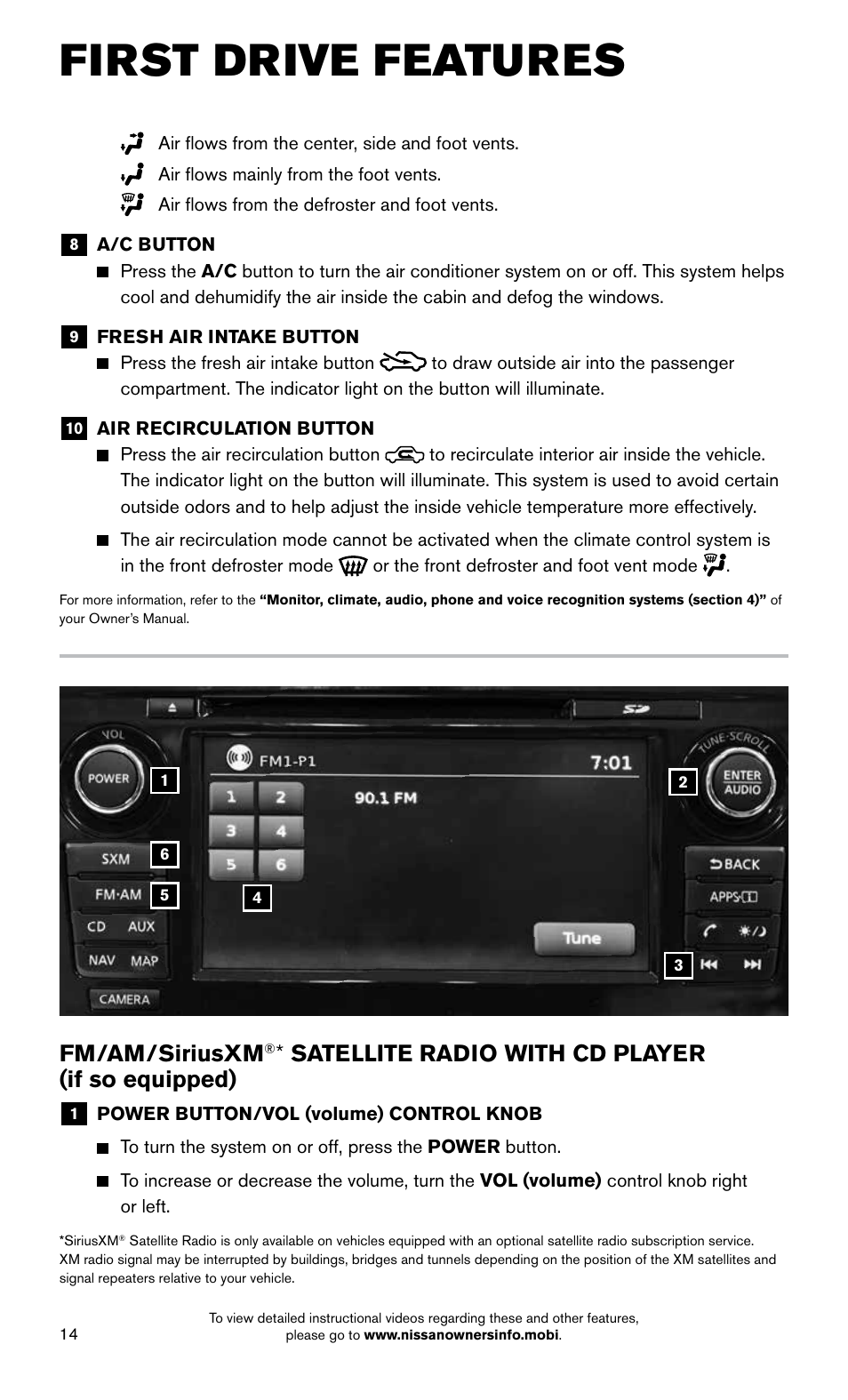 First drive features, Fm/am/siriusxm, Satellite radio with cd player (if so equipped) | NISSAN 2015 Altima Sedan - Quick Reference Guide User Manual | Page 16 / 28