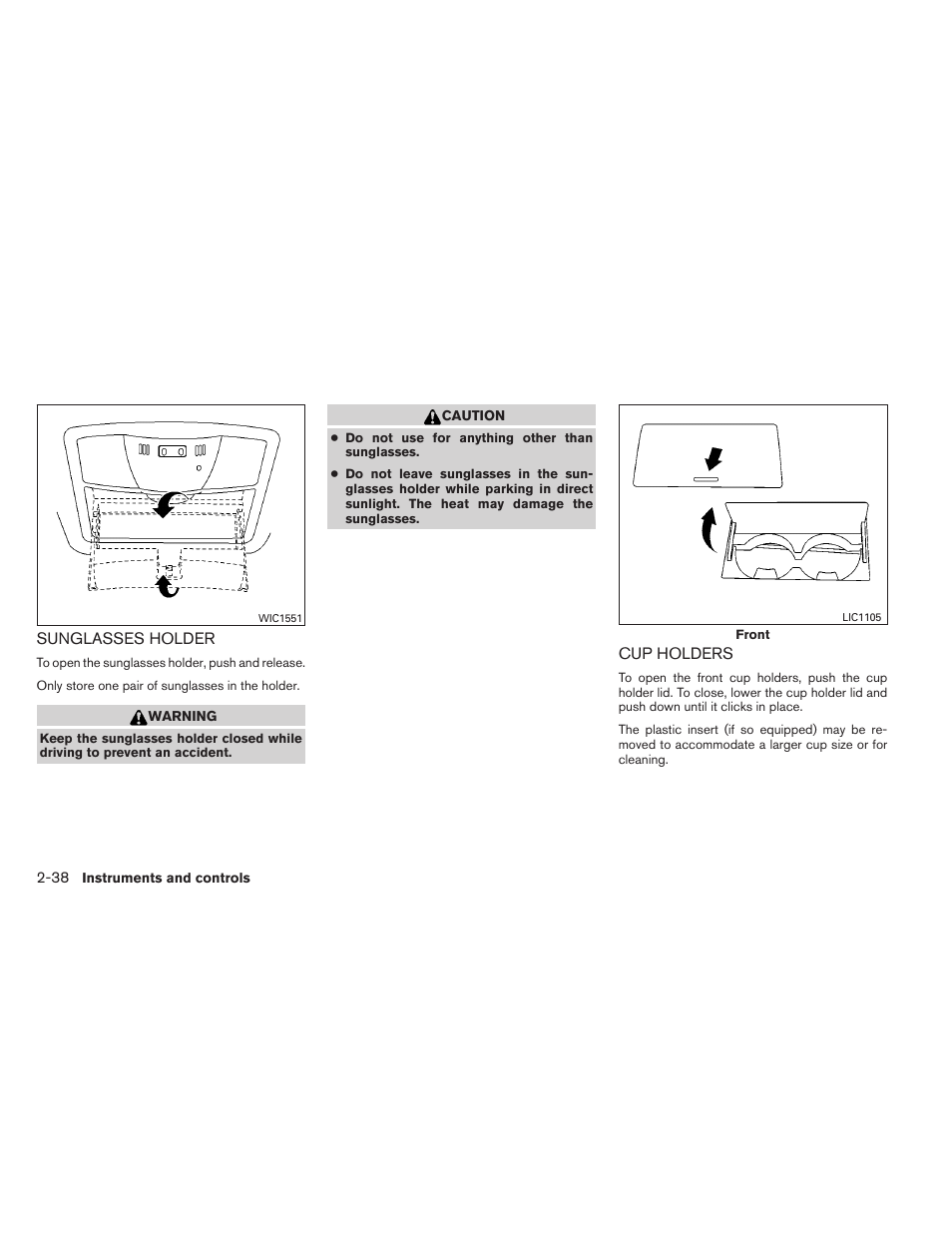 Sunglasses holder -38 cup holders -38 | NISSAN 2013 Altima Coupe - Owner's Manual User Manual | Page 109 / 414