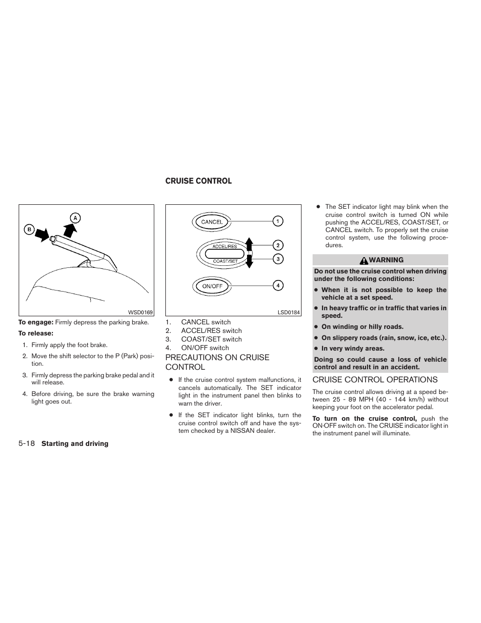 Cruise control -18 | NISSAN 2013 Altima Coupe - Owner's Manual User Manual | Page 299 / 414