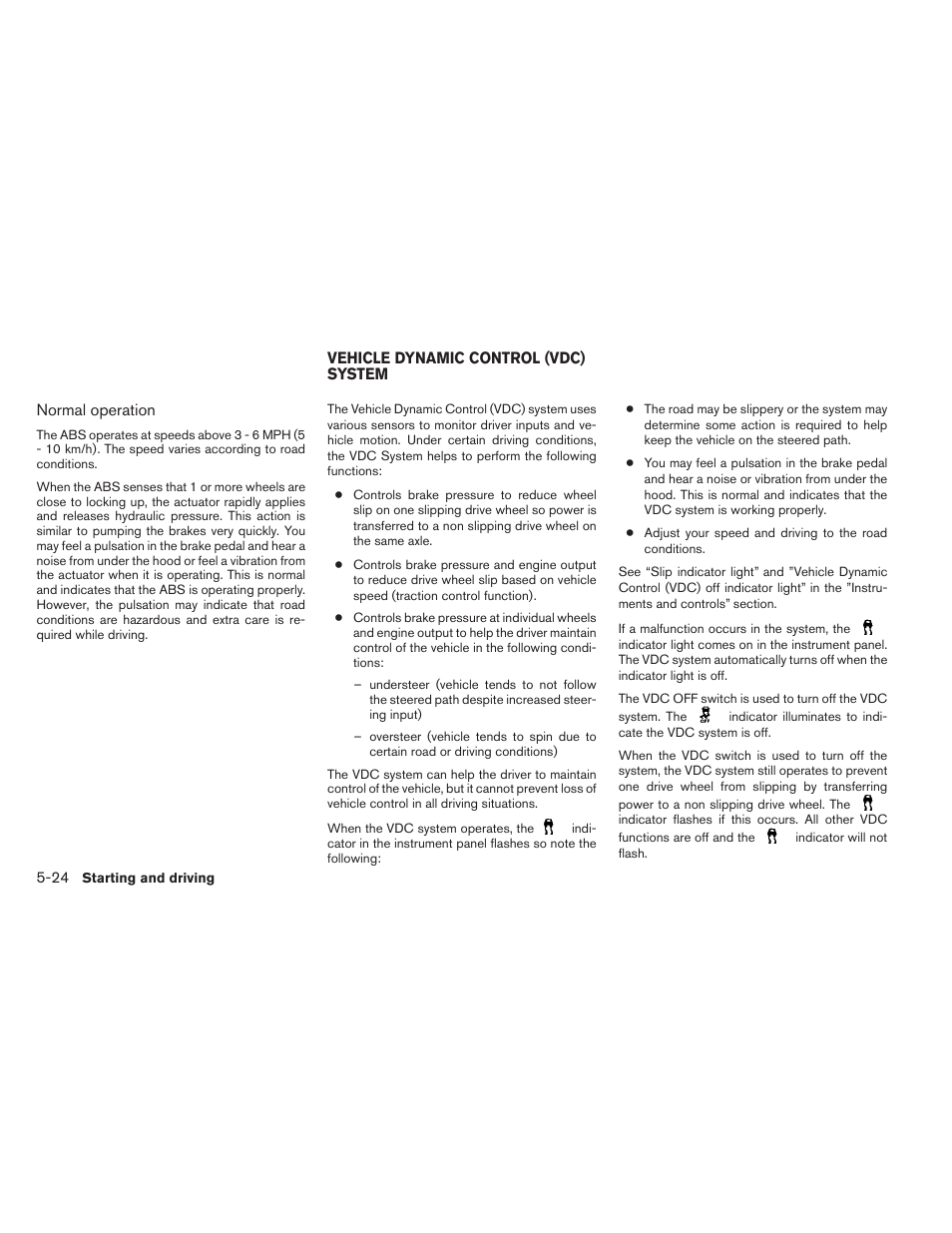 Vehicle dynamic control (vdc) system -24 | NISSAN 2013 Altima Coupe - Owner's Manual User Manual | Page 305 / 414