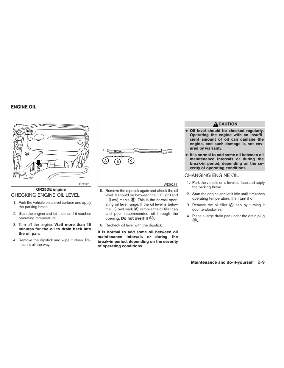 Engine oil -9 | NISSAN 2013 Altima Coupe - Owner's Manual User Manual | Page 340 / 414