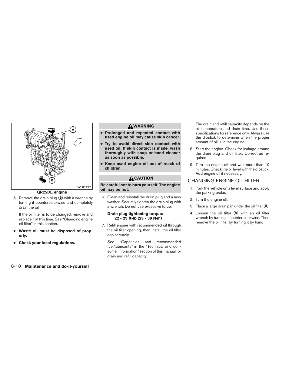 Changing engine oil filter -10 | NISSAN 2013 Altima Coupe - Owner's Manual User Manual | Page 341 / 414