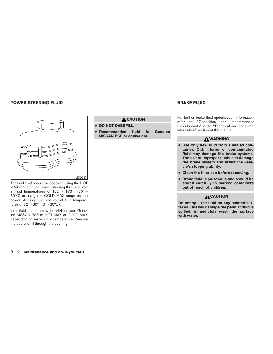 Power steering fluid -12 brake fluid -12 | NISSAN 2013 Altima Coupe - Owner's Manual User Manual | Page 343 / 414