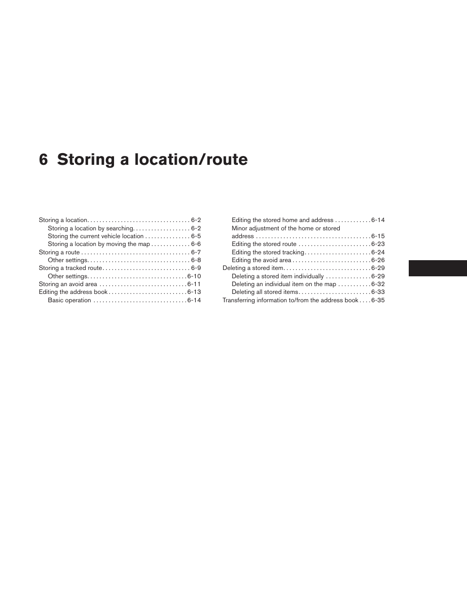 Storing a location/route, 6 storing a location/route | NISSAN 2013 Altima Coupe - Navigation System Owner's Manual User Manual | Page 148 / 310