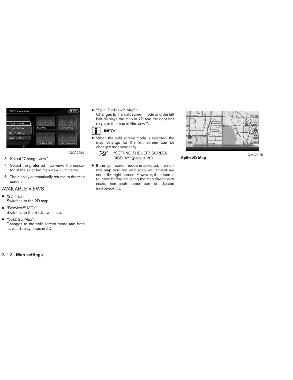 Available views -12 | NISSAN 2013 Altima Coupe - Navigation System Owner's Manual User Manual | Page 57 / 310