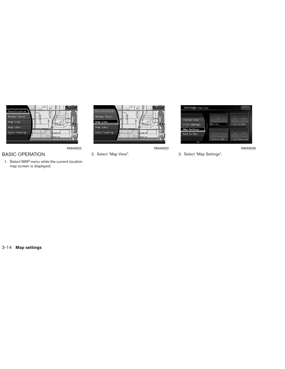 Basic operation -14 | NISSAN 2013 Altima Coupe - Navigation System Owner's Manual User Manual | Page 59 / 310