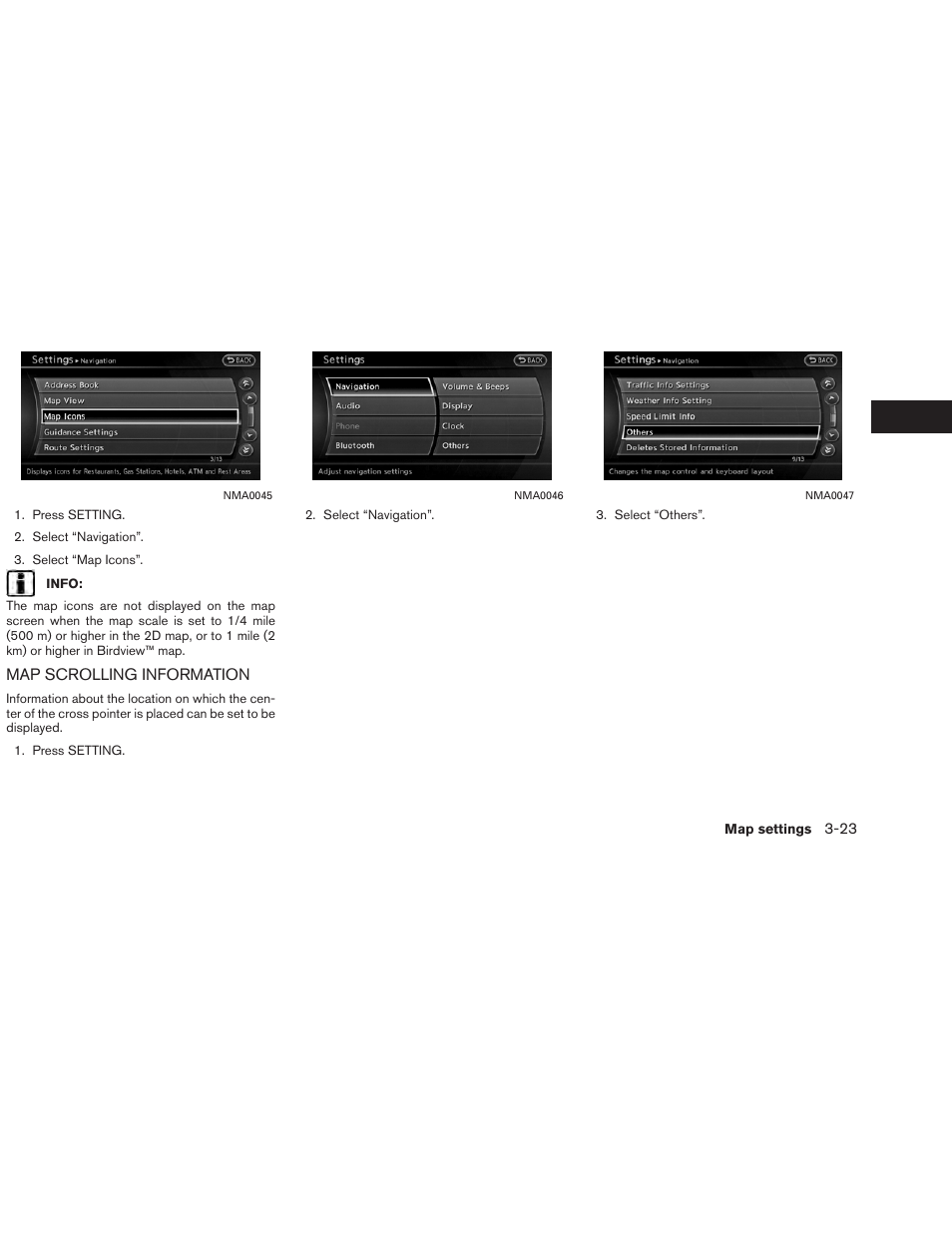 Map scrolling information -23 | NISSAN 2013 Altima Coupe - Navigation System Owner's Manual User Manual | Page 68 / 310