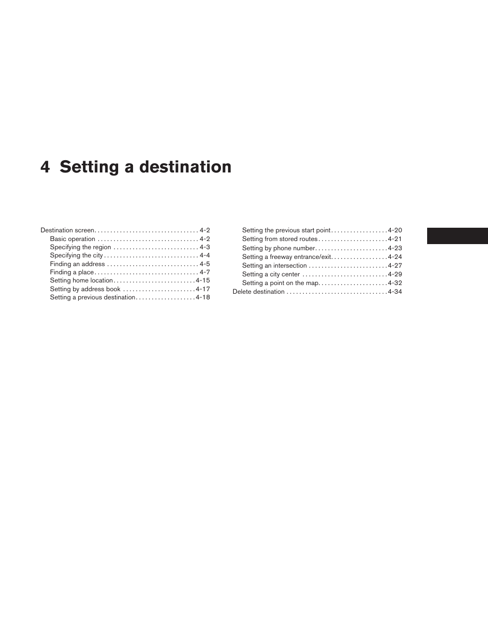 Setting a destination, 4 setting a destination | NISSAN 2013 Altima Coupe - Navigation System Owner's Manual User Manual | Page 74 / 310