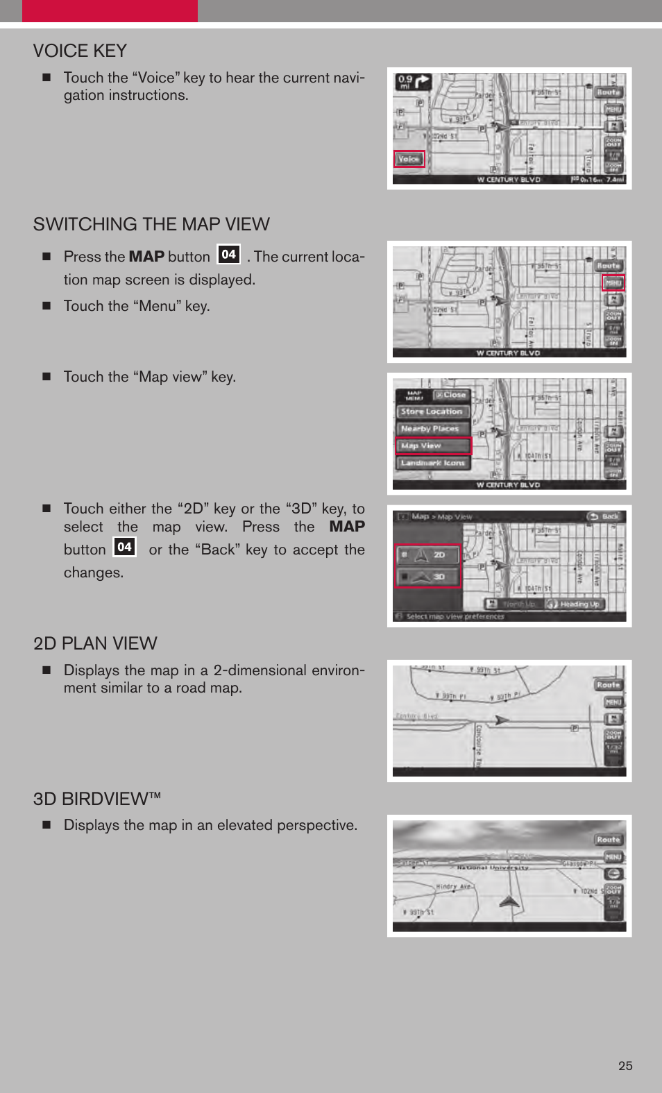 Voice key, Switching the map view, 2d plan view | 3d birdview | NISSAN 2008 Altima Hybrid - Quick Reference Guide User Manual | Page 27 / 34