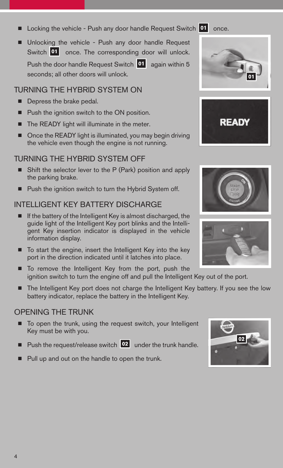 Turning the hybrid system on, Turning the hybrid system off, Intelligent key battery discharge | Opening the trunk | NISSAN 2008 Altima Hybrid - Quick Reference Guide User Manual | Page 6 / 34
