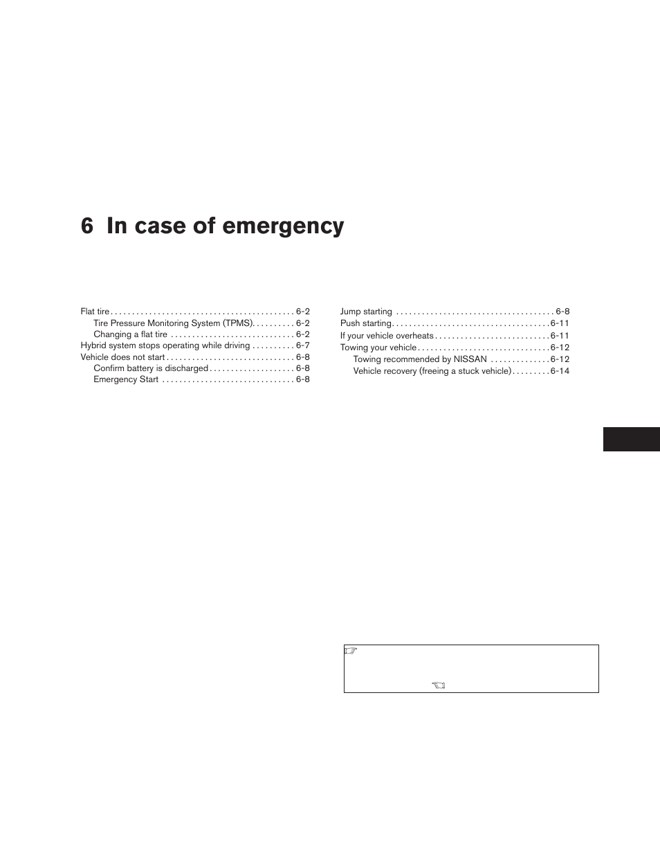 In case of emergency, 6 in case of emergency | NISSAN 2009 Altima Hybrid - Owner's Manual User Manual | Page 254 / 353