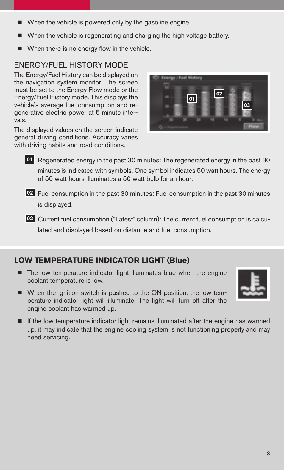 Energy/fuel history mode, Low temperature indicator light (blue) | NISSAN 2009 Altima Hybrid - Quick Reference Guide User Manual | Page 5 / 36