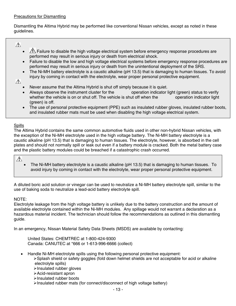 Precautions for dismantling, Spills | NISSAN 2010 Altima Hybrid - Dismantling Guide User Manual | Page 13 / 23