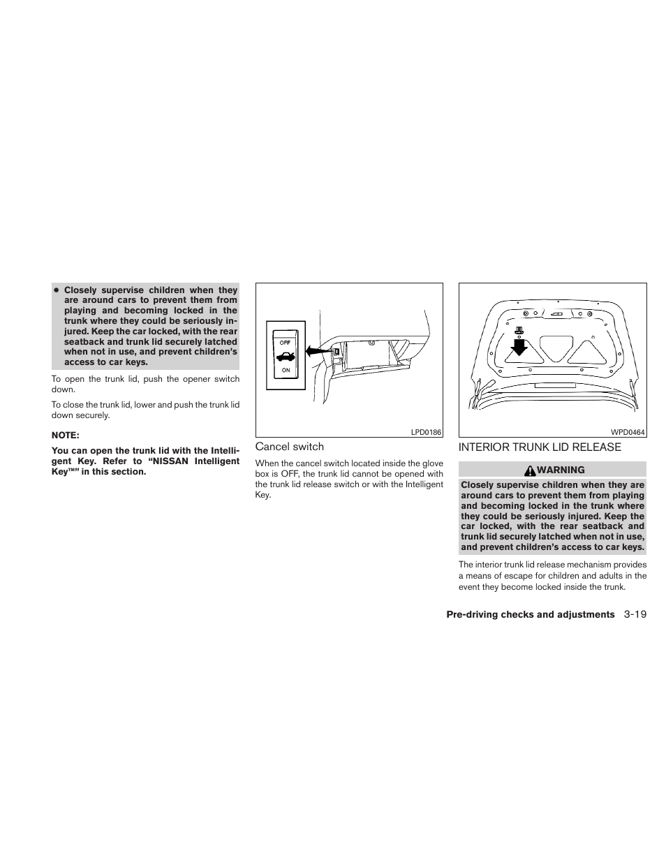 Interior trunk lid release -19 | NISSAN 2011 Altima Hybrid - Owner's Manual User Manual | Page 152 / 422