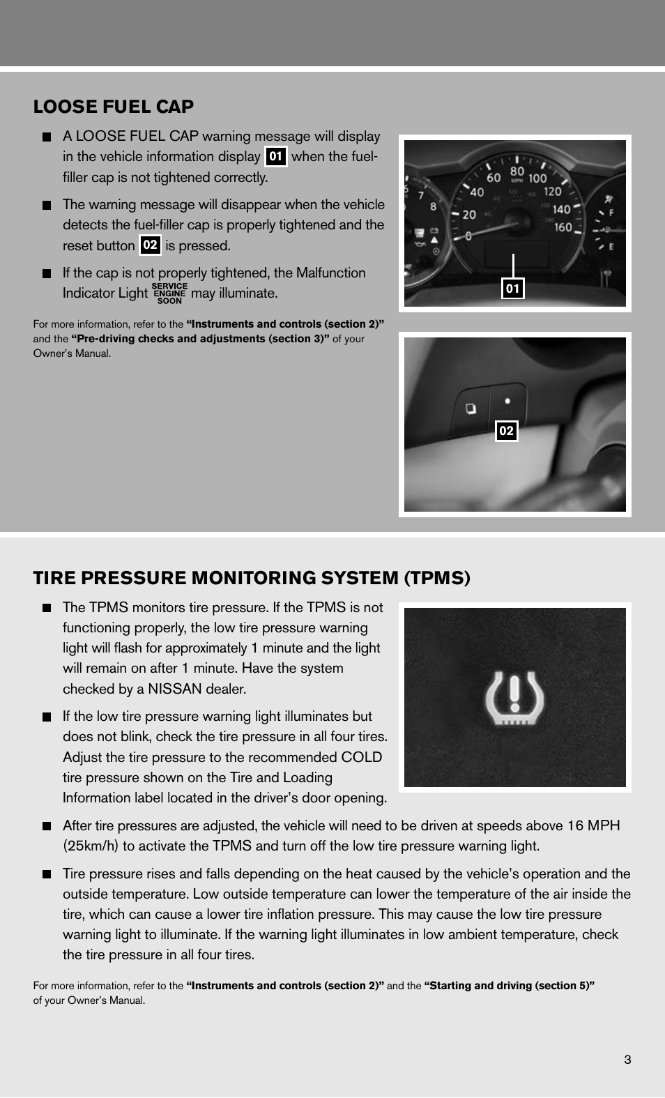 Loose fuel cap, Tire pressure monitoring system (tpms) | NISSAN 2011 Altima Hybrid - Quick Reference Guide User Manual | Page 5 / 16