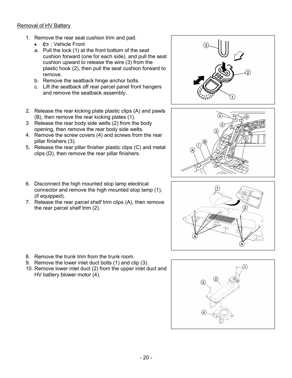 Removal of hv battery | NISSAN 2011 Altima Hybrid - Dismantling Guide User Manual | Page 20 / 23