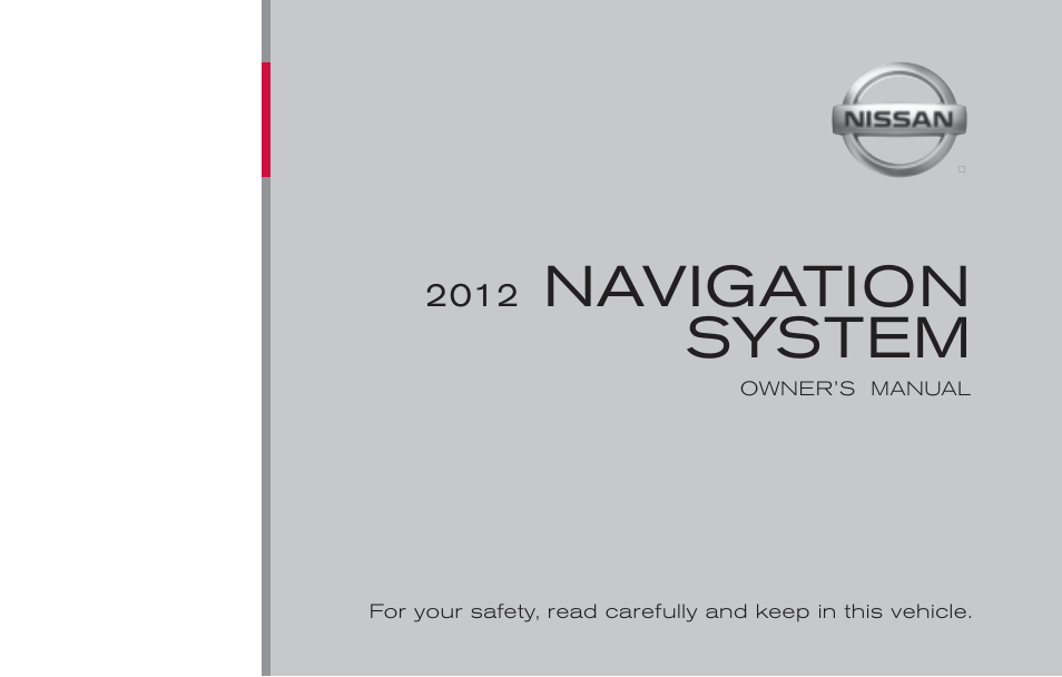 NISSAN 2012 Pathfinder - Navigation System Owner's Manual User Manual | 235 pages