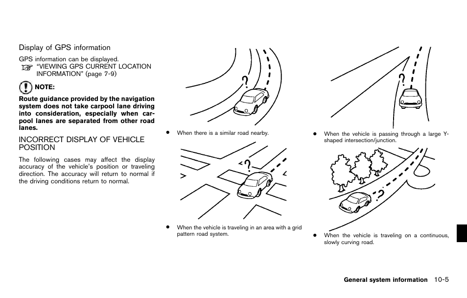 Incorrect display of vehicle position -5, Display of gps information, Incorrect display of vehicle position | NISSAN 2012 Pathfinder - Navigation System Owner's Manual User Manual | Page 199 / 235
