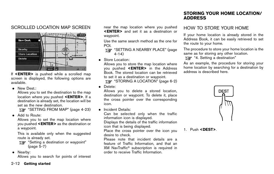 Scrolled location map screen -12, Storing your home location/address -12, How to store your home -12 | NISSAN 2012 Pathfinder - Navigation System Owner's Manual User Manual | Page 20 / 235