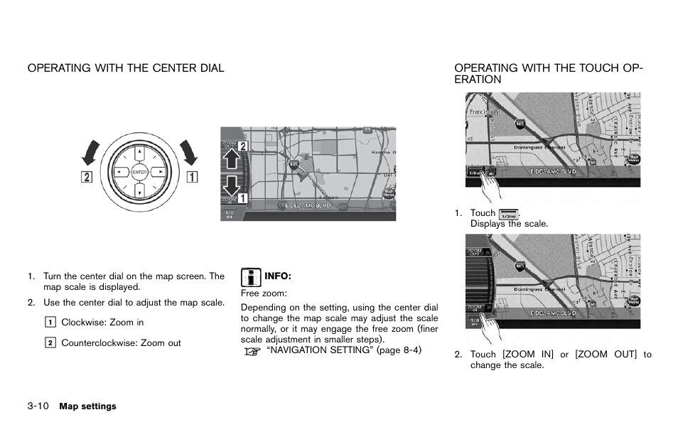 Operating with the center dial -10, Operating with the touch operation -10 | NISSAN 2012 Pathfinder - Navigation System Owner's Manual User Manual | Page 50 / 235