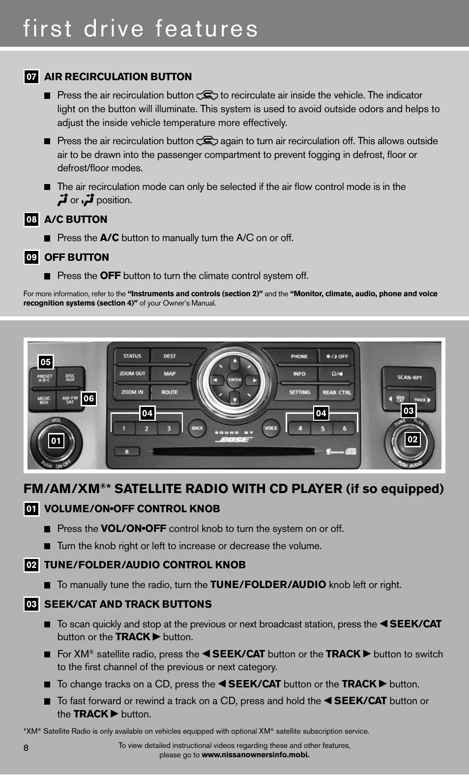 First drive features, Fm/am/xm, Satellite radio with cd player (if so equipped) | NISSAN 2012 Armada - Quick Reference Guide User Manual | Page 10 / 20